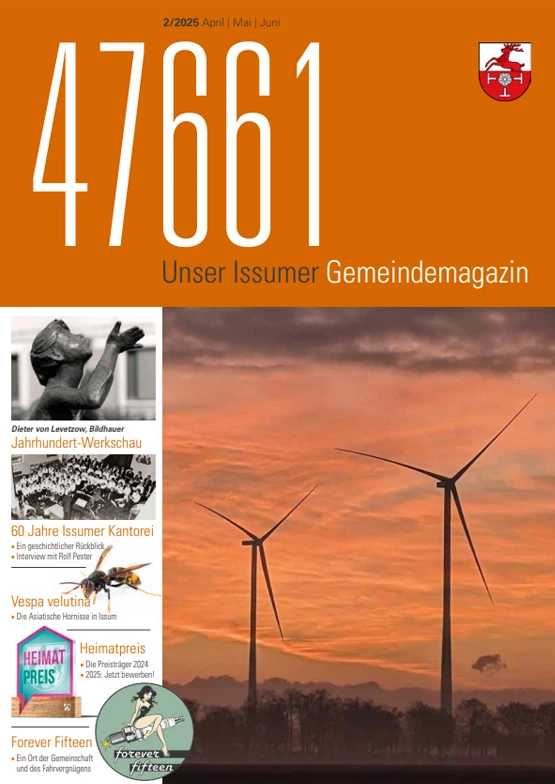 Titelseite der Ausgabe 2/2025 des Issumer Gemeindemagazins mit oranger Kopfzeile, Gemeindewappen rechts oben und einem Hauptbild mit drei Windrädern vor orangefarbenem Abendhimmel. Links Themenübersicht mit Beiträgen zu Dieter von Levetzow, 60 Jahre Issumer Kantorei, Asiatische Hornisse, Heimatpreis und "Forever Fifteen".